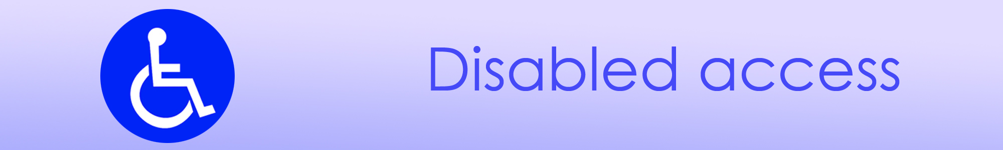 Banner with the caption Disabled access and a small inset image containing a wheelchair icon