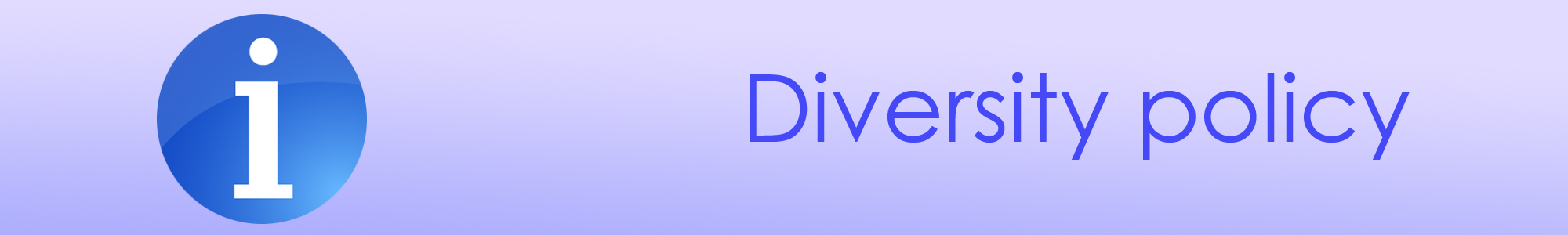 Banner with the caption Diversity policy and a small inset information icon